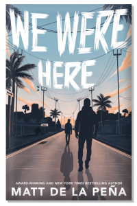 Book We Were Here Matt De La Pena